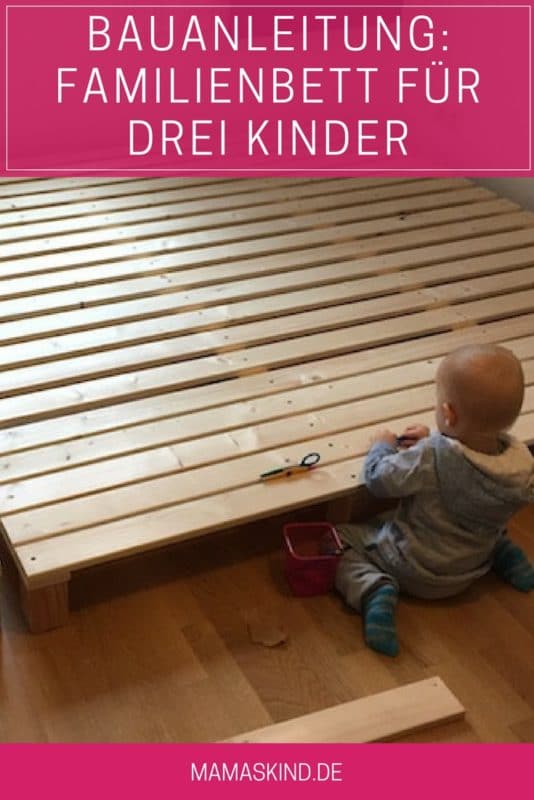 Bauanleitung für ein Familienbett für drei Kinder. | Mehr Infos auf Mamaskind.de