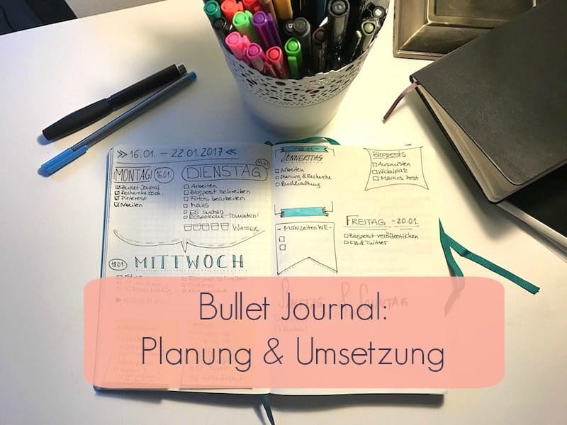 Bullet Journal - Planung und Umsetzung