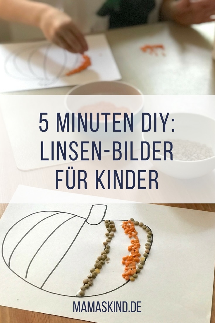 5 Minuten DIY: Linsen-Bilder mit Kindern basteln - klappt mit Kleinkind und Schulkind Basteln mit Kindern im Herbst - Linsen-Bilder kleben | Mehr Infos auf Mamaskind.de