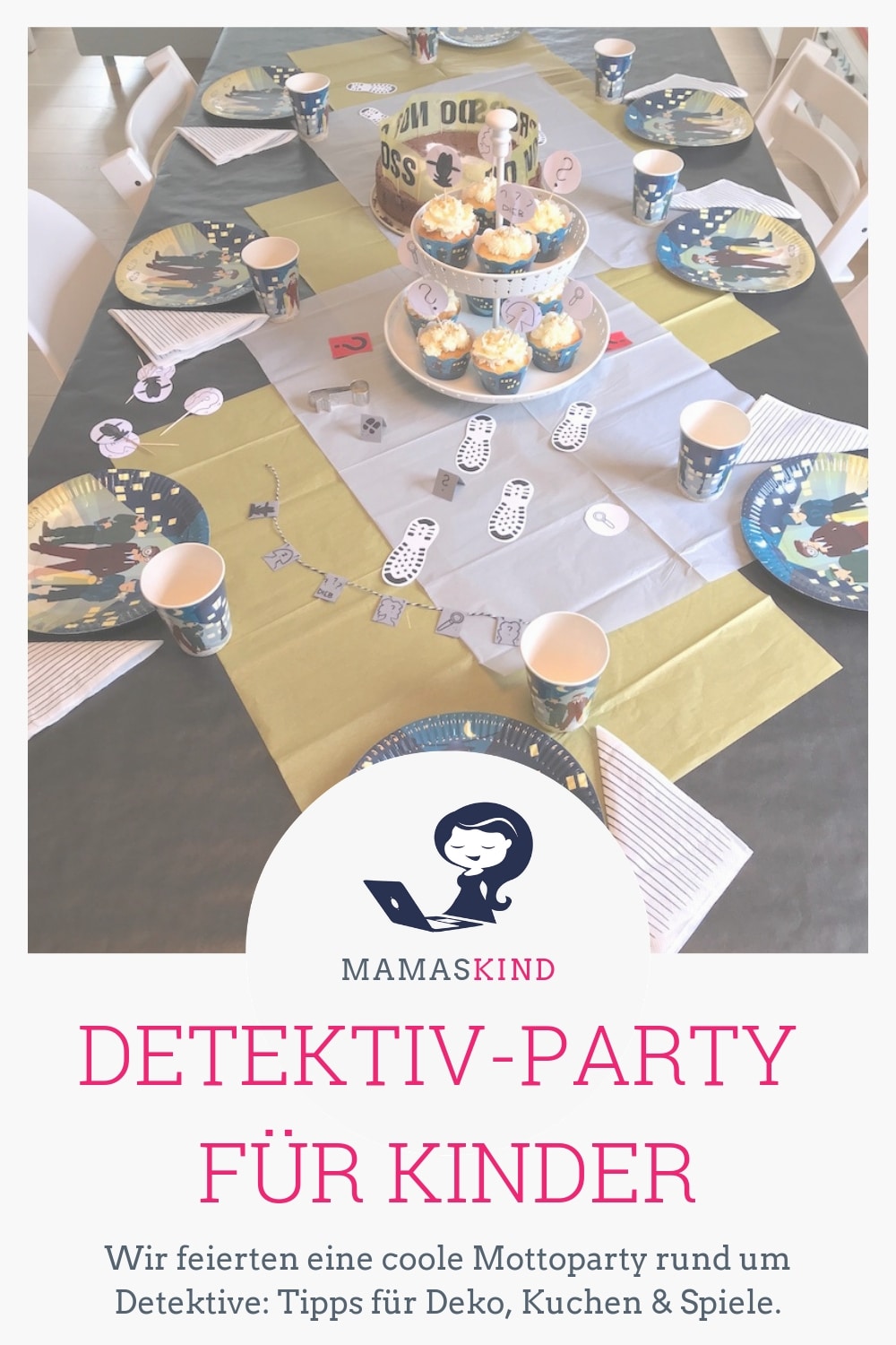 Mottoparty: Detektive zum Kindergeburtstag. Wir haben uns einiges überlegt und planten Spiele, Deko und leckere Kuchen für die Kinder! | Mehr Infos und Bilder gibt es auf dem Mamablog Mamaskind.de