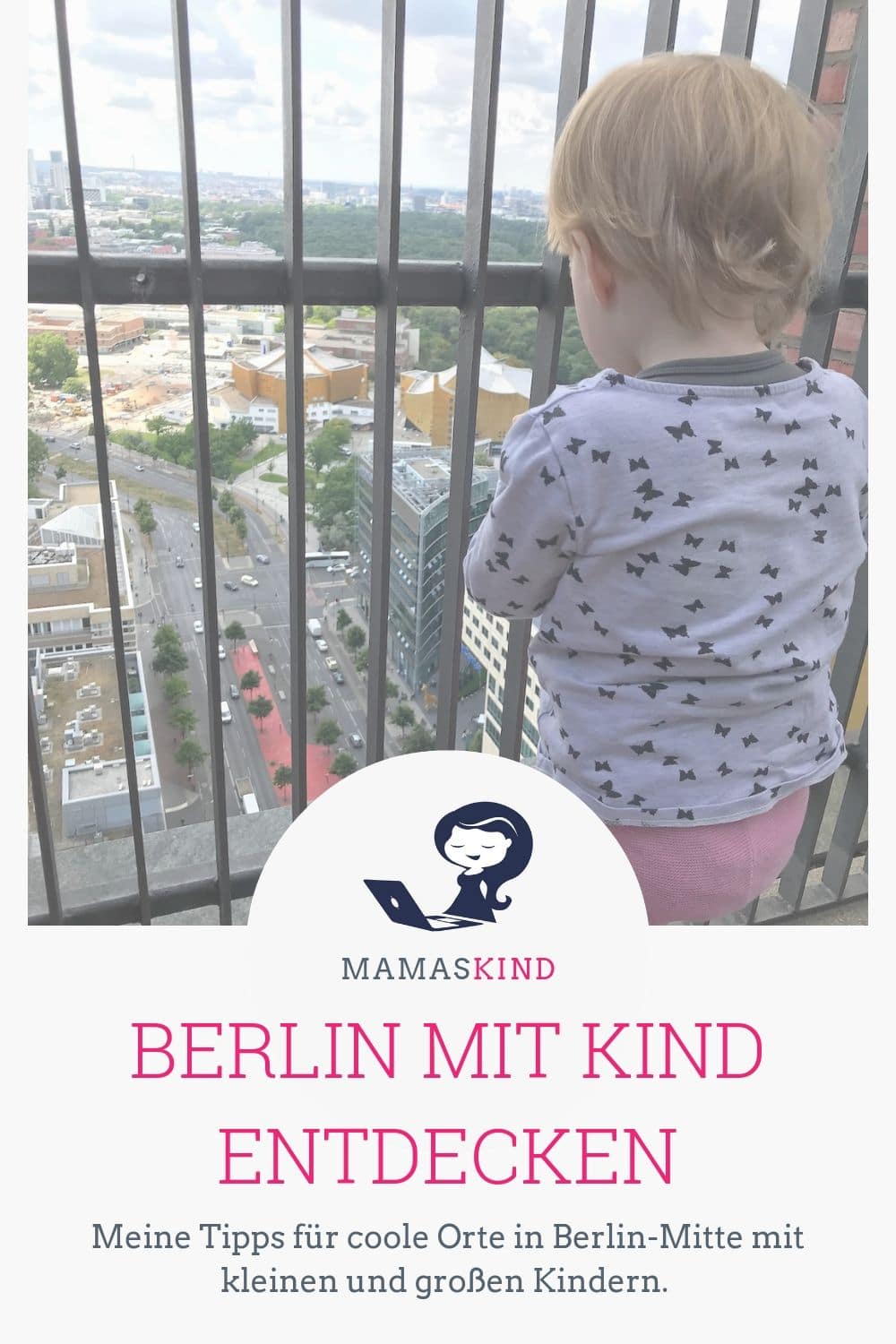 Berlin mit Kindern entdecken: meine Tipps für coole Orte mit kleinen und großen Kindern. - Mamaskind.de