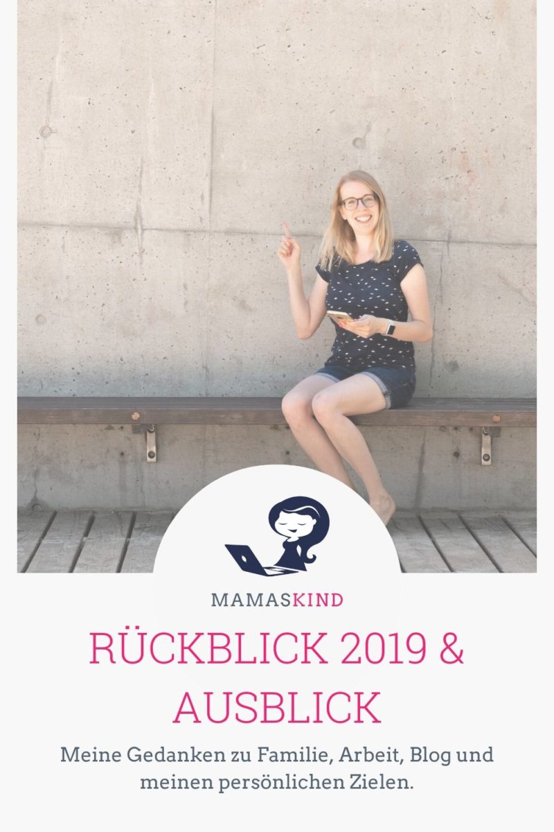 Rückblick 2019 und Ausblick auf 2020: Persönliches, Familie, Arbeit, Blog & Projekte - Mamaskind.de