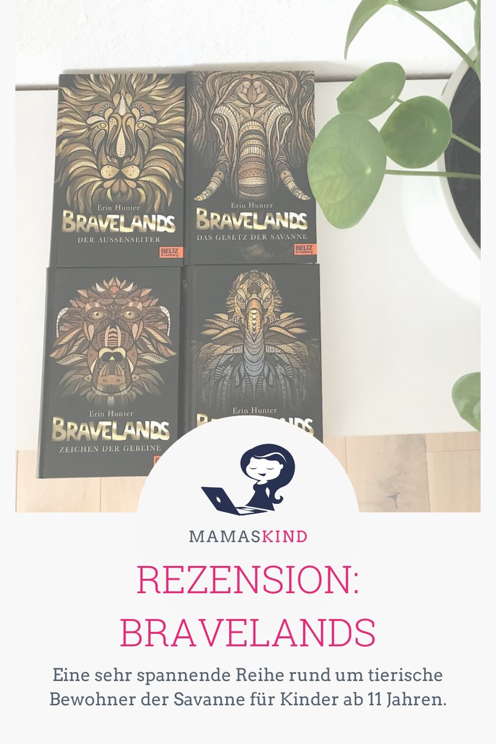 Die Bravelands-Bücher erzählen die Geschichten einzelner Savannenbewohner rund um Intrigen, Macht und den Tod. - Mehr zu den Rezensionen der Bände 1 - 4 gibt es auf Mamaskind.de