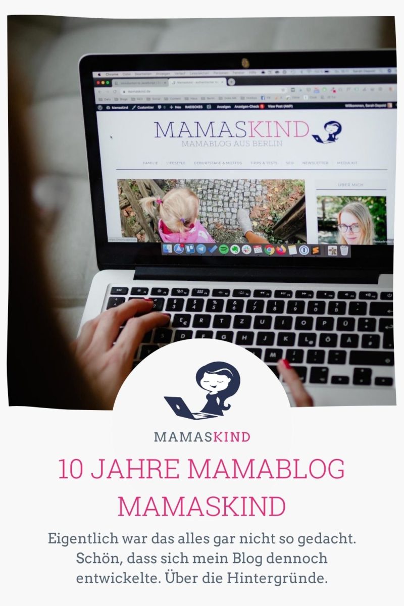 10 Jahre Mamablog Mamaskind.de - über die Hintergründe - Mamaskind.de
