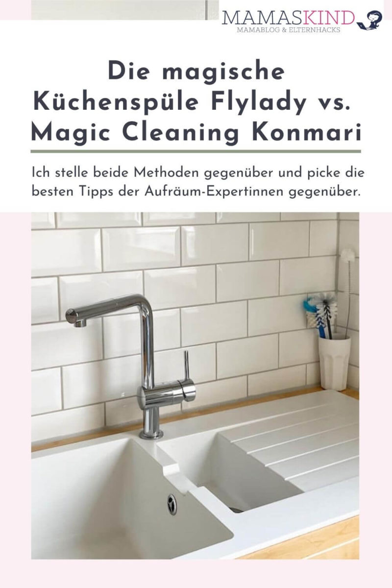 Die magische Küchenspüle vs. Magic Cleaning - mamaskind.de