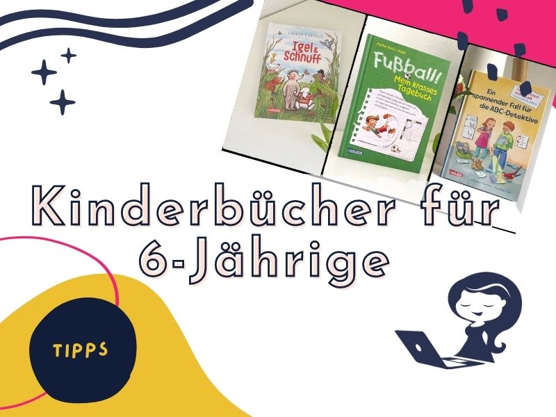 Kinderbücher für 6-Jährige Kinder & Erstleser  - Mamaskind.de