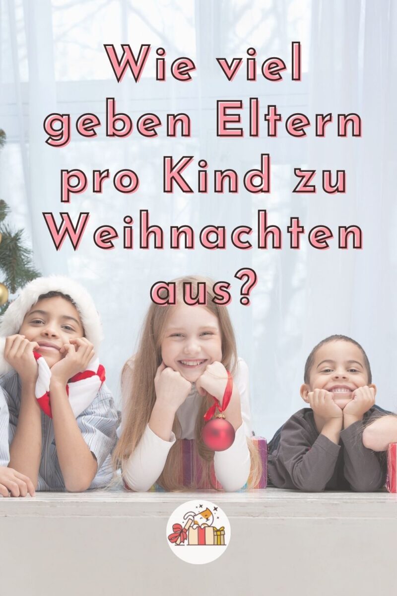 Wie viel Geld geben Eltern pro Kind zu Weihnachten aus? bitte.kaufen